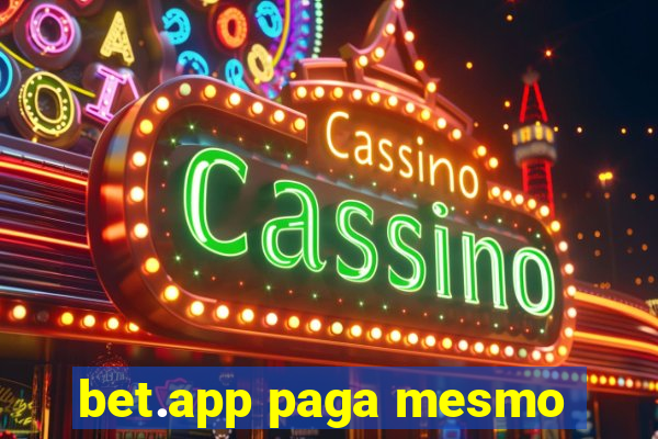 bet.app paga mesmo